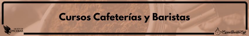 Cursos Cafeterías y Baristas