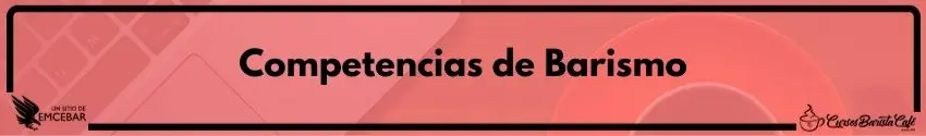 Competencias de Barismo
