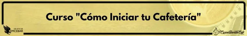 Curso "Cómo Iniciar tu Cafetería"