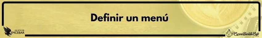 definir un menú