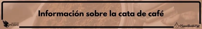 Información sobre la Cata de Café