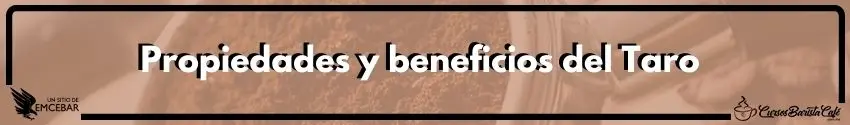Propiedades y beneficios del Taro